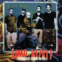 Limp Bizkit : Significant Demos In Hell